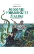 Adaptacje literatury 20 tysi�cy mil podmorskiej �eglugi