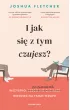 I jak si� z tym czujesz? Wszystko, o czym (nie) chcia�e� wiedzie� na temat terapii