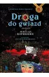 Droga do gwiazd. Opowie�� o Miko�aju Koperniku