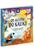 Od mit�w do nauki. Akademia M�drego Dziecka. Chc� wiedzie� wi�cej
