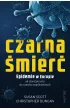 Czarna śmierć. Epidemie w Europie od starożytności do czasów współczesnych – Duncan Christopher|Scott Susan – okładka ebook