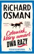 Cz�owiek, kt�ry umar� dwa razy. Czwartkowy Klub Zbrodni. Tom 2