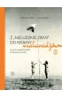 Pakiet Z &bdquo;nieludzkiej ziemi&rdquo; do krainy maharad��w. Polscy uchod�cy z ZSRS w Indiach 1942&ndash;1948 Tom 1-2
