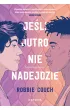Je�li jutro nie nadejdzie