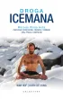 Droga Icemana. Metoda Wima Hofa. �wiczenia oddechowe, trening z zimnem oraz praca z umys�em