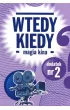 Wtedy Kiedy dodatek Magia Kina Egmont