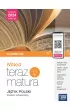Nowa Teraz matura. J�zyk polski. Vademecum. Poziom rozszerzony. Do matury 2024