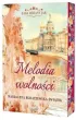 Melodia wolno�ci. Saga R�any Jar. tom 1 (barwione brzegi)