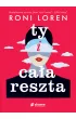Ty i ca�a reszta. Say Everything. Tom 1
