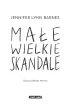 Ma�e wielkie skandale