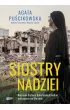Siostry nadziei. Nieznane historie bohaterskich kobiet walcz�cych na Ukrainie