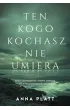 Ten, kogo kochasz, nie umiera