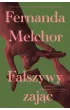 Fałszywy zając – Fernanda Melchor – okładka ebook