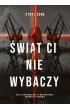 �wiat ci nie wybaczy