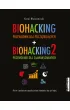Pakiet Biohacking. Tomy 1-2: Przewodnik dla pocz�tkuj�cych, Przewodnik dla zaawansowanych