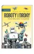Roboty i drony - dawno temu, teraz i w przysz�o�ci. Naukomiks