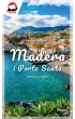 Madera i Porto Santo. Pascal Lajt