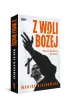 Z woli Bo�ej. Historie duchowej przemocy