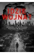 Idzie wojna? Spodziewaj si� najlepszego, przygotuj na najgorsze