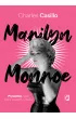 Marilyn Monroe. Prywatne ycie ikony wszech czasw
