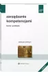 Zarz�dzanie kompetencjami. Teoria i praktyka