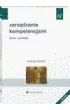 Zarz�dzanie kompetencjami. Teoria i praktyka