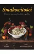 Smakowito�ci. Domowa sezonowa kuchnia wega�ska