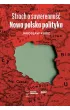 Strach o suwerenno��. Nowa polska polityka