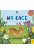Na ��ce. M�odzi Przyrodnicy