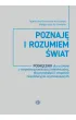 Poznaj� i rozumiem �wiat Podr�cznik dla uczni�w z niepe�nosprawno�ci� intelektualn� dla przedszkoli i zespo��w rewalidacyjno-wychowawczych