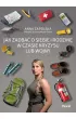 Jak zadba� o siebie i rodzin� w czasie kryzysu lub wojny