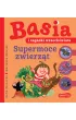 Basia i zagadki wszech�wiata. Supermoce zwierz�t