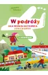 W podr�y. Moja pierwsza encyklopedia polsko-angielska