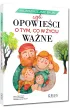 Najm�drzejsze bajki, czyli opowie�ci o tym, co w �yciu wa�ne
