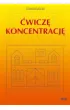 �wicz� koncentracj�