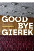 Goodbye Gierek