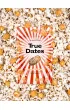 True Dates Daktyle Caramel Popcorn Zestaw 4 x 100 g