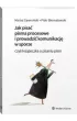 Jak pisa� pisma procesowe i prowadzi� komunikacj� w sporze, czyli ksi��eczka o pisaniu pism