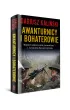 Awanturnicy i bohaterowie. Wojennym szlakiem polskiej &bdquo;kompanii braci&rdquo; &ndash; 1. Samodzielnej Kompanii Commando