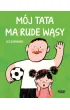M�j tata ma rude w�sy