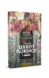 Nowe sekrety Florencji i okolic