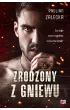 Zrodzony z gniewu – Paulina  Zalecka – okładka ebook