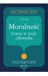 Moralno��. Cnoty w �yciu cz�owieka