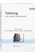 Tutoring. Teoria, praktyka, studia przypadk�w