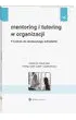 Mentoring i tutoring w organizacji. 9 krok�w do skutecznego wdro�enia