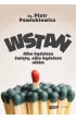 Wsta�. Albo b�dziesz �wi�ty, albo b�dziesz nikim