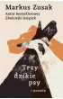 Trzy dzikie psy i prawda