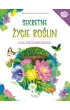 Sekretne �ycie ro�lin. Atlas bior�norodno�ci