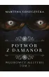 Potwór z Damanor. Wędrowcy Mestyrii – Tom I – Martyna Goszczycka – okładka ebook