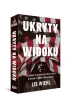 Ukryty na widoku. Polowanie na najgro�niejszego szpiega w historii Stan�w Zjednoczonych